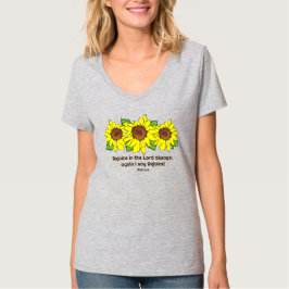 Gelbe Sonnenblumen Freude an Lord Always Scripture T-Shirt