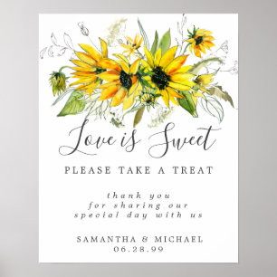 Gelbe Sonnenblumen Liebe ist Sweet Dessert Bar Sig Poster