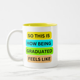 Gelbe zweifarbige Tasse SO_THIS_IS_HOW_BEING_GRADU