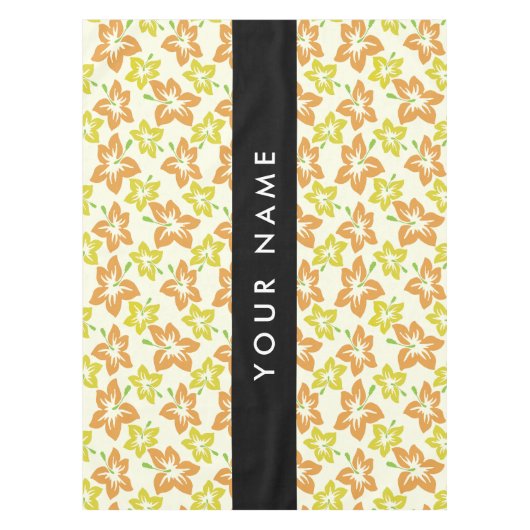 Gelber Hibiskus, orangefarbener Hibiskus, Ihr Name Tischdecke (Vorderseite)