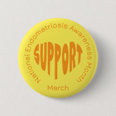 Gelber Nationaler Monat der Endometrioseaufklärung Button (Vorderseite)