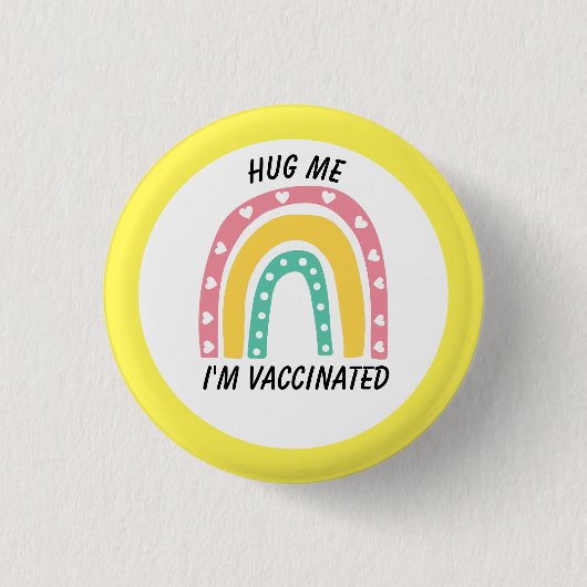 Gelber Regenbogen Umarmung Ich bin geimpfter Knopf Button (Vorderseite)
