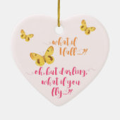 Gelber Schmetterling - Was ist, wenn ich falle? In Keramik Ornament (Hinten)