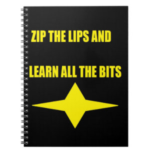 Gelber Text "Zip the lips" auf schwarzem Design Notizblock