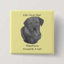 gelbes Labrador Retreider Hundportrait Spaß Slogan Button