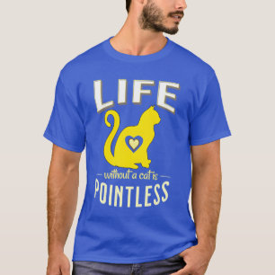 gelbes Leben ohne Katzen sinnlos Katze Schlaf Freu T-Shirt