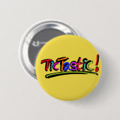 Gelbes TicTastic Abzeichen! Button (Vorne & Hinten)