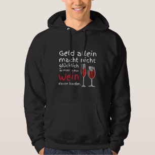 Geld allein macht dich nicht glücklich, dass du di hoodie