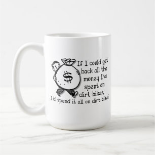 Geld auf Dirt Bikes Motocross Lustiger Becher Kaffeetasse