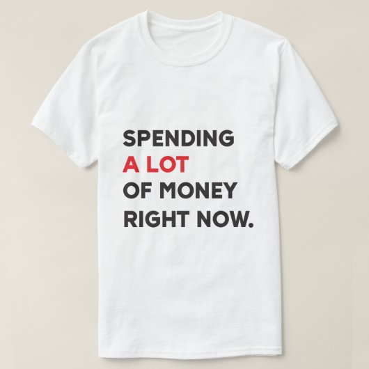Geld ausgeben T-Shirt (Design vorne)