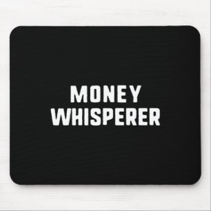 Geld Flüsterer Lustiger Liebhaber Macher Investier Mousepad