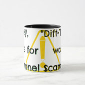 Geld gegen "Dift-Tard$!" Tasse (Zentrum)
