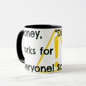 Geld gegen "Dift-Tard$!" Tasse (Vorderseite Links)
