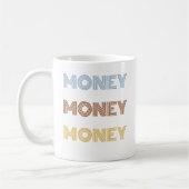 Geld geld geld kaffeetasse (Links)
