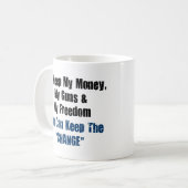Geld, Gewehre und Freiheit Kaffeetasse (Vorderseite Links)