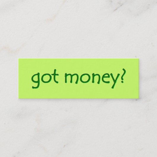 Geld got? Skinny Gallery Card Mini Visitenkarte (Vorderseite)