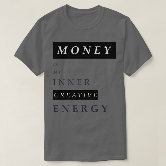 Geld ist meine innere Energie T-Shirt (Design vorne)