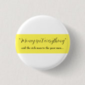 Geld ist nicht alles button (Vorderseite)