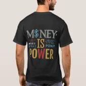 Geld ist Power T-Shirt (Rückseite)