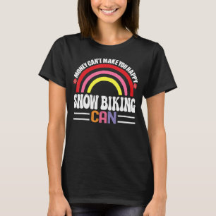 Geld kann dich nicht glücklich machen, Schneebad z T-Shirt