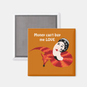 Geld kann mir keine LIEBE kaufen Magnet (Vorderseite/Rückseite)