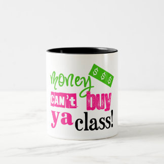 Geld kann ya Klasse nicht kaufen Zweifarbige Tasse