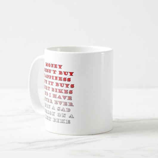 Geld kauft Dirtbikes Funny Mug Kaffeetasse (Vorderseite Links)