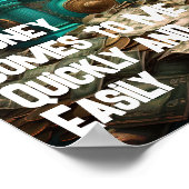 Geld kommt mir schnell Überfluss-Bestätigung Poster (Ecke)