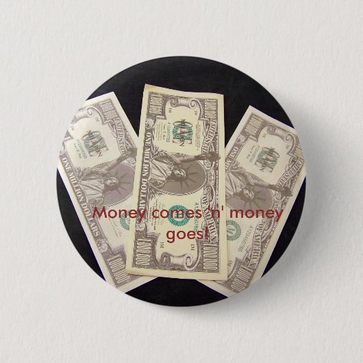 Geld kommt "n-" Geld geht! Button (Vorderseite)