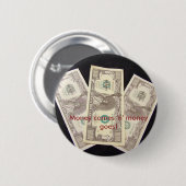 Geld kommt "n-" Geld geht! Button (Vorne & Hinten)