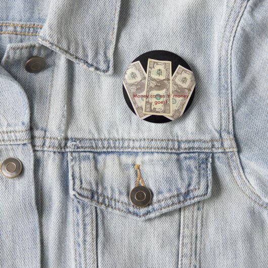 Geld kommt "n-" Geld geht! Button (Beispiel)