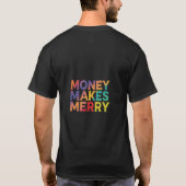 Geld macht Merry T-Shirt (Rückseite)