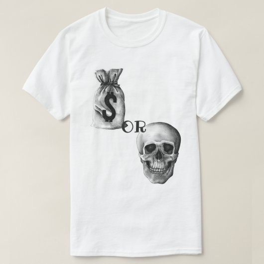 Geld oder Tod T-Shirt (Design vorne)
