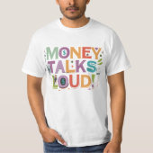 Geld redet laut T-Shirt (Vorderseite)