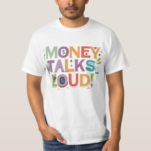Geld redet laut T-Shirt (Vorderseite)