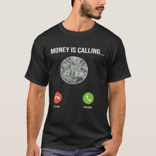 Geld ruft an Einer von Geld Zitate Geld Memes T-Shirt