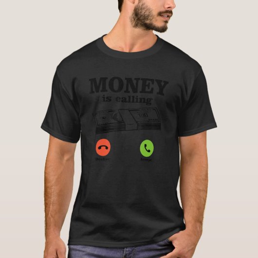 Geld ruft Bargeld Geschäftsgeld T-Shirt (Vorderseite)