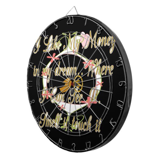 Geld spricht in meinen Träumen und ich Liebe es.pn Dartscheibe (Vorderseite rechts)