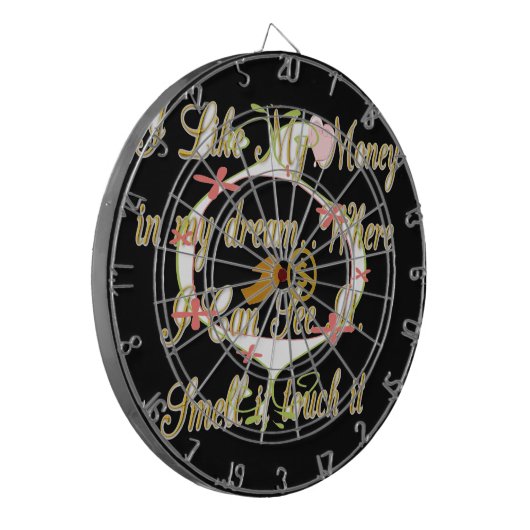 Geld spricht in meinen Träumen und ich Liebe es.pn Dartscheibe (Vorderseite Links)