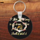 Geld spricht in meinen Träumen und ich Liebe es.pn Schlüsselanhänger (Vorderseite)