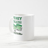 Geld spricht lustige Tasse (Vorderseite Links)