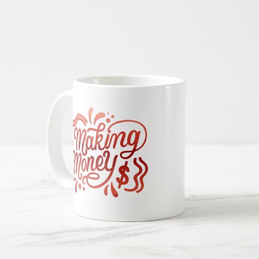 Geld verdienen kaffeetasse (Vorderseite Links)