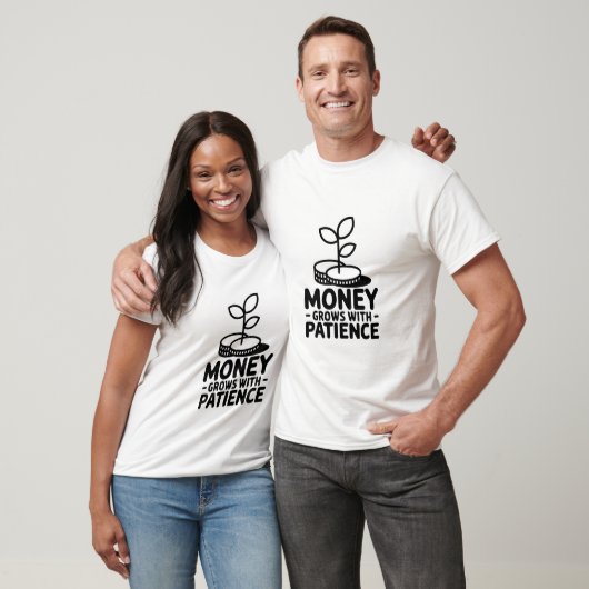 Geld wächst mit Geduld Motivierend T-Shirt (Unisex)