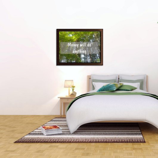 Geld wird alles tun Inspiration Poster