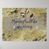 Geld wird alles Weisheit Sprichwort Poster tun (Vorne)