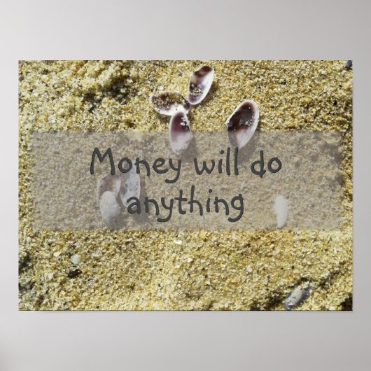 Geld wird alles Weisheit Sprichwort Poster tun (Vorne)