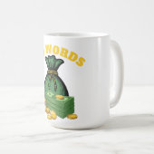 Geldraub - Geldsymbol - keine Worte Kaffeetasse (VorderseiteRechts)
