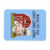 Gelesen 'bis die Kühe kommen Zuhause Magnet (Horizontal)