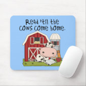 Gelesen 'bis die Kühe kommen Zuhause Mousepad (Mit Mouse)