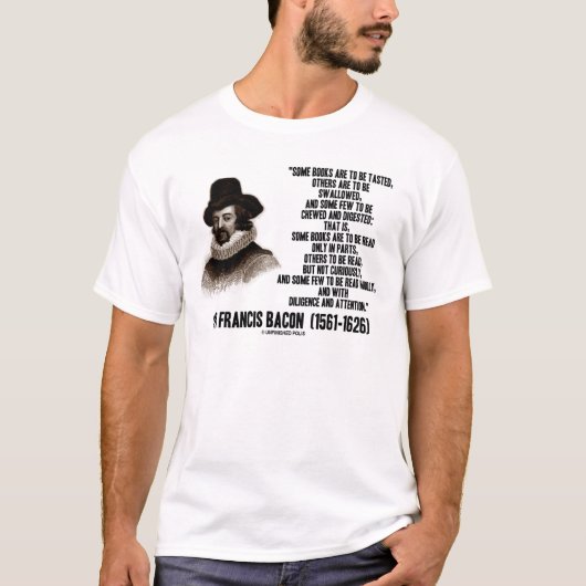 Gelesen zu werden Bücher Sir-Francis Bacon T-Shirt (Vorderseite)